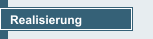 Realisierung