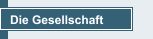 Die Gesellschaft